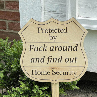 Fuck Around And Find Out Sign