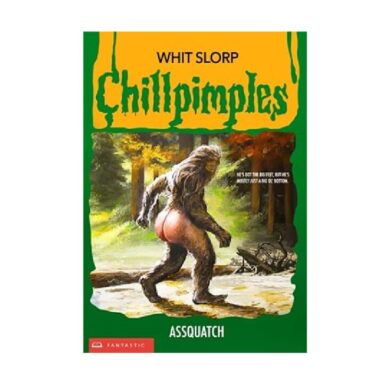 Chillpimples Assquatch